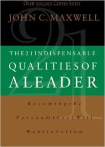 The 21 Indispensable Qualities Of A Leader Book Cover